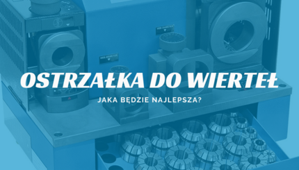 jaka najlepsza ostrzałka do wierteł